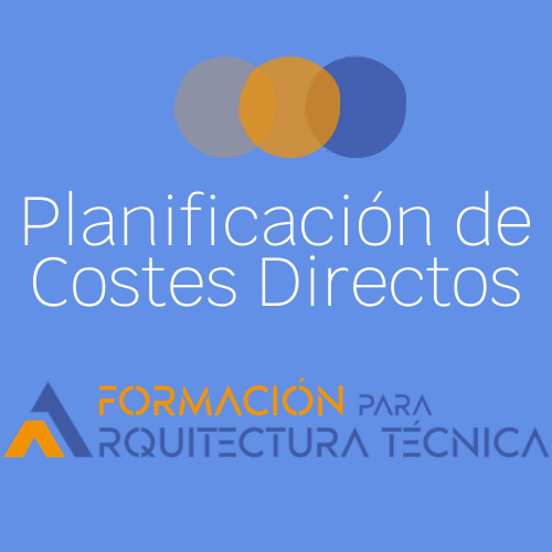 PLATAFORMA FORMACION ARQUITECTURA TECNICA CURSO PLANIFICACION COSTES DIRECTOS