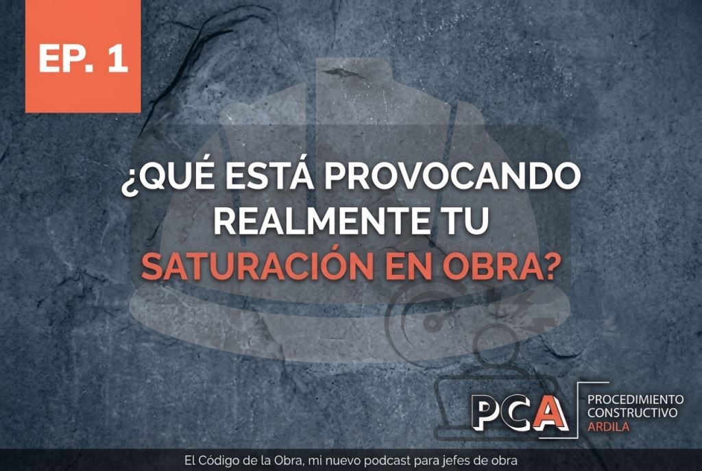 Jefes de obra saturación en la obra