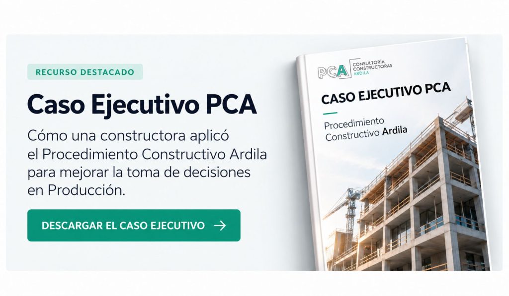 Contraste Ejecutivo de Producción PCA Caso Ejecutivo de Producción PCA: análisis de decisiones y organización en una empresa constructora