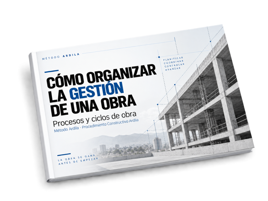 METODO ARDILA CICLOS Y PROCESOS EN LA GESTION DE UNA OBRA
